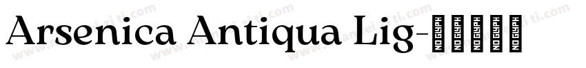 Arsenica Antiqua Lig字体转换